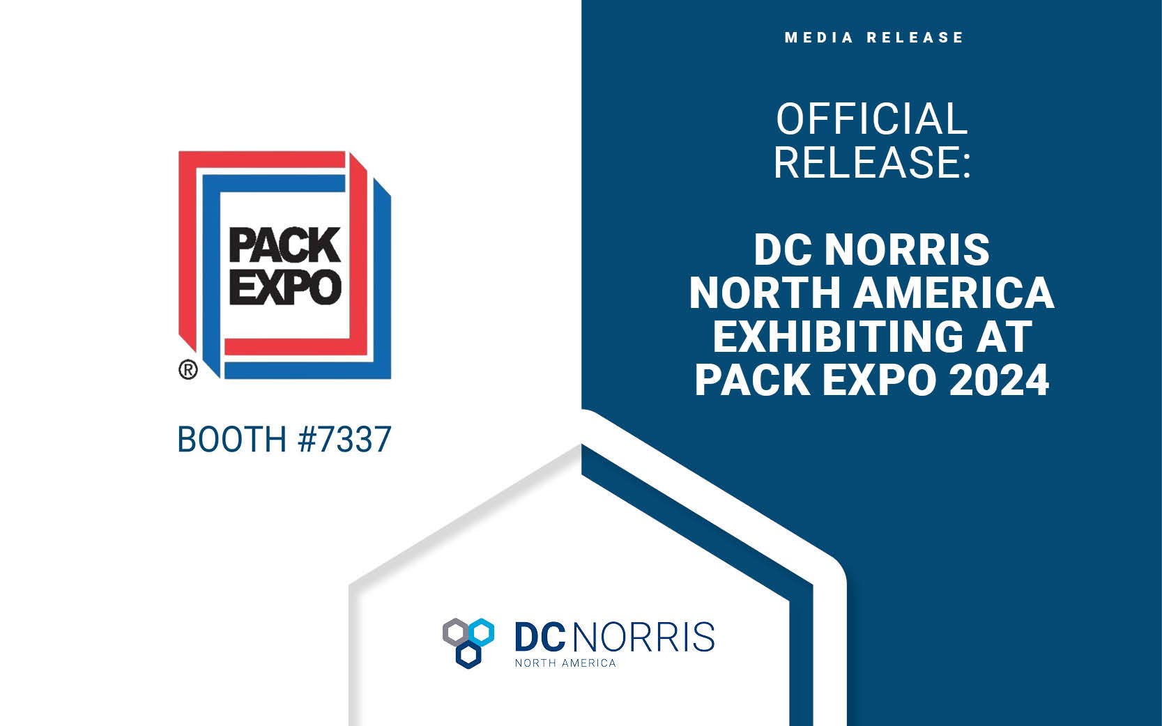 Headline reads "DC Norris North America Exhibiting at Pack Expo 2024" on a dark blue background. Next to the headline is the Pack Expo logo with Booth #7337 next to it. The DC Norris North America logo is at the bottom