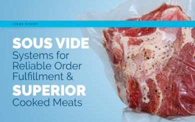 sous vide steak vacuum sealed and ready to be cooked in a cook tank manufactured and installed by DC Norris North America. Title reads: Case Study: Sous Vide Systems for Reliable Order Fulfillment & Superior Cooked Meats