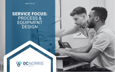 an image of two engineers working on a drawing is behind a headline that reads 'Service Focus: Process & Equipment Design" above the DC Norris North America logo